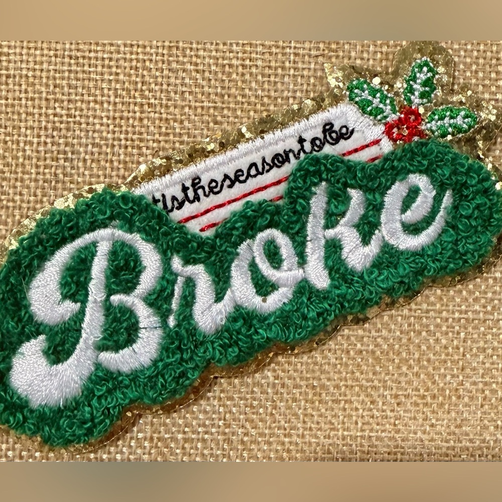 New Plunder ‘Tis the Season to be Broke Festive Green and White iron-on Patch